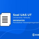 Soal UT MKWN4109 Pendidikan Kewarganegaraan