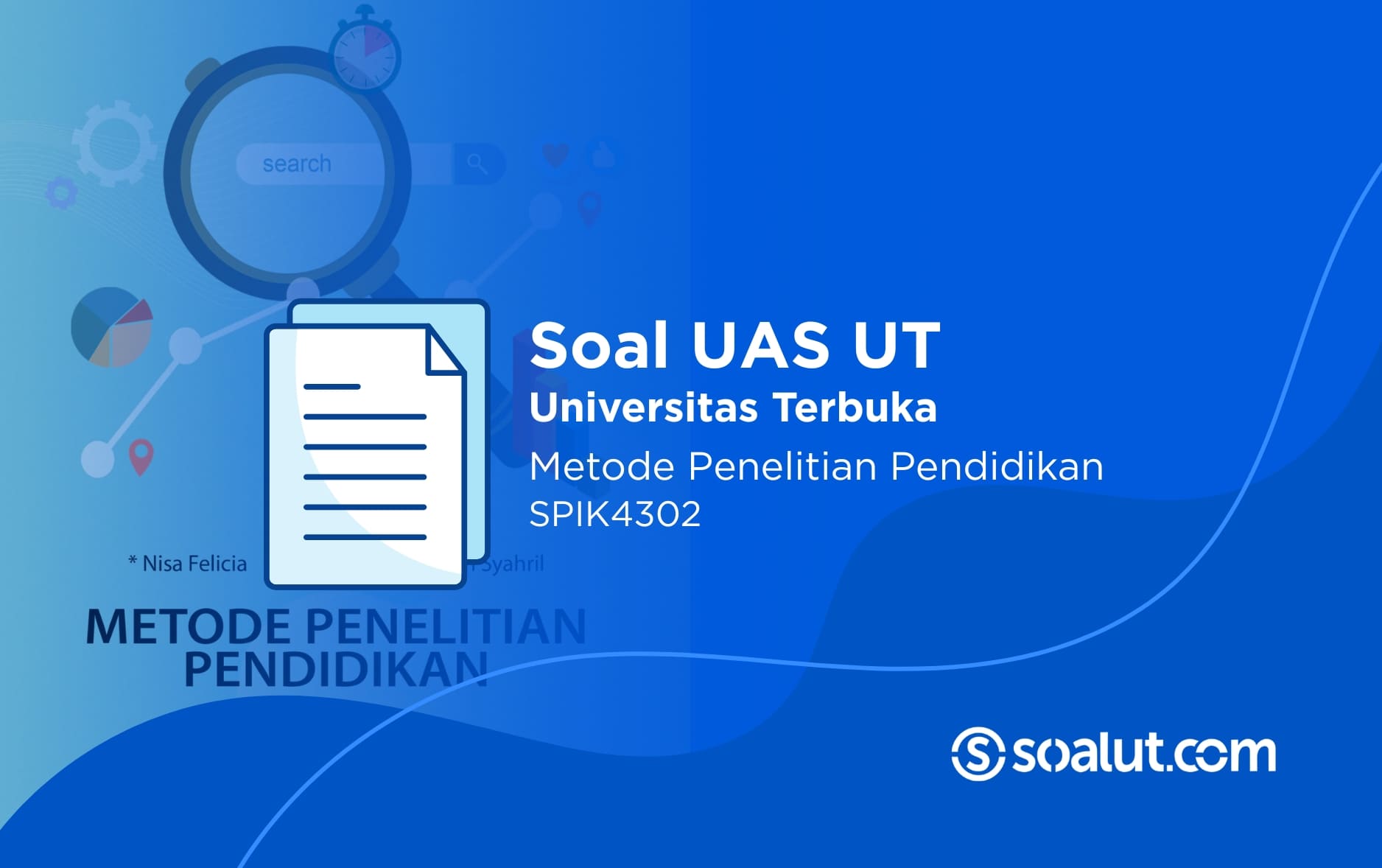 Soal UAS UT SPIK4302 Metode Penelitian Pendidikan dan Kunci Jawaban