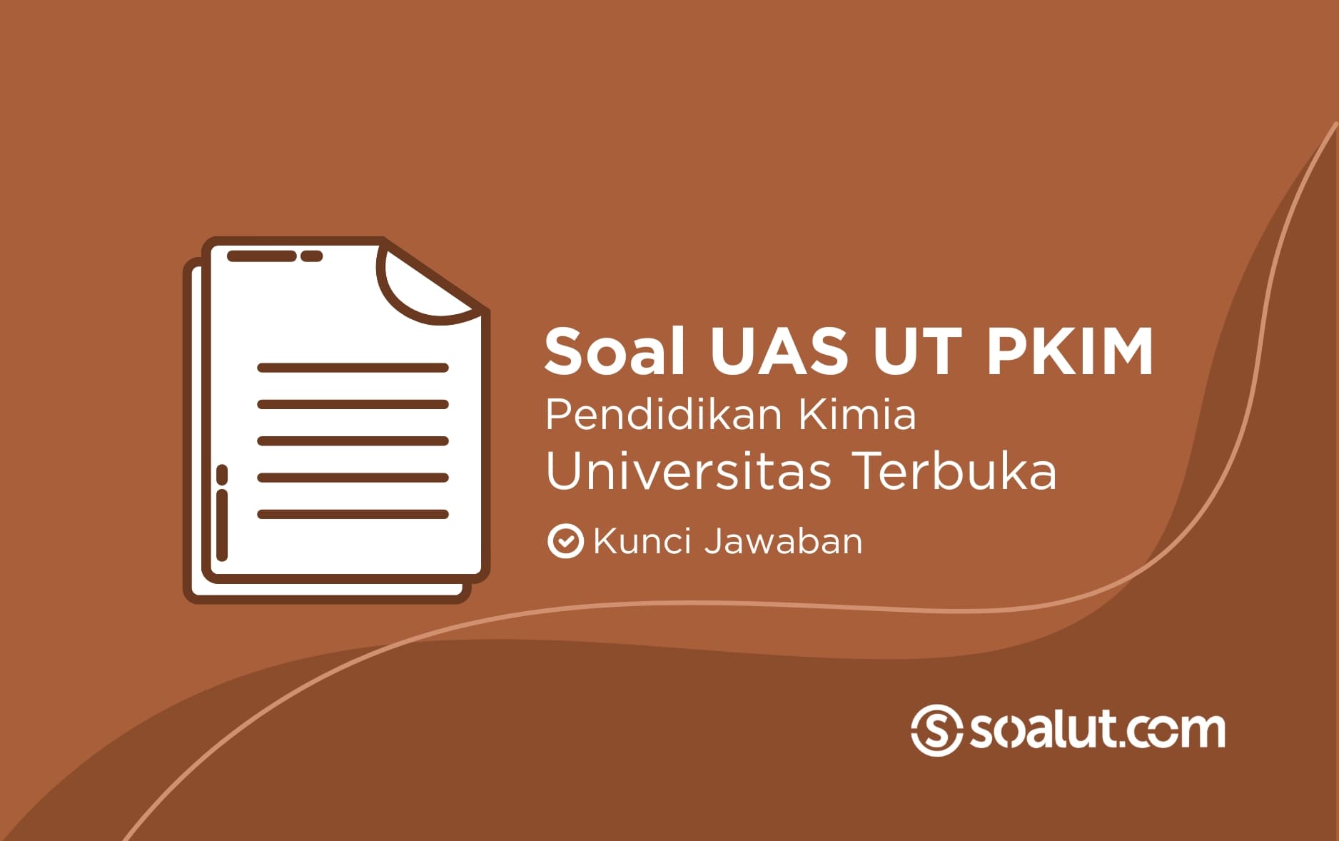 Bank Soal UAS UT Pendidikan Kimia dan Kunci Jawaban