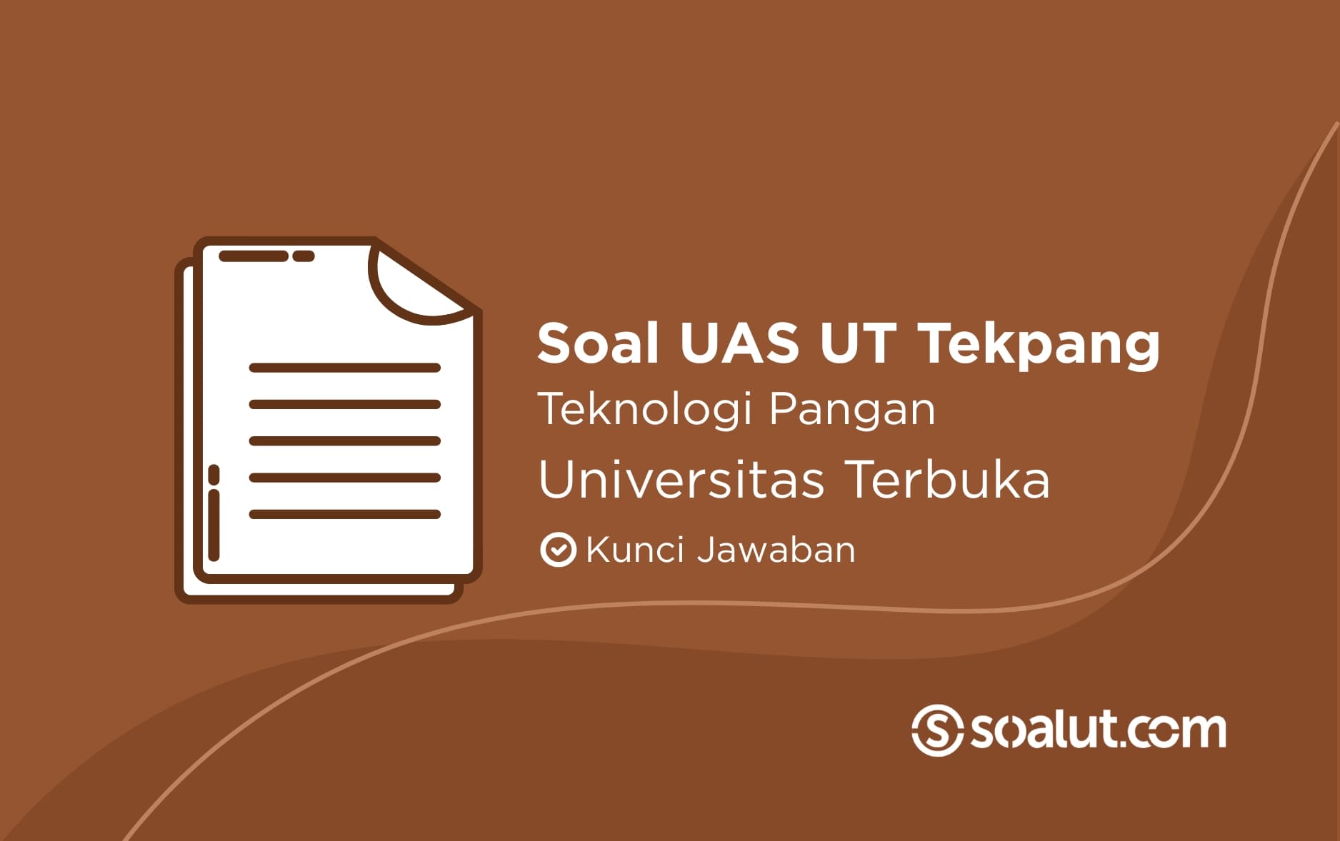 Soal UAS UT Teknologi Pangan Universitas Terbuka dan Kunci Jawaban