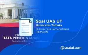 Soal UAS UT IPEM4321 Hukum Tata Pemerintahan dan Kunci Jawaban