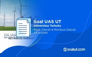 Soal UAS UT PAJA3345 Pajak Daerah dan Retribusi Daerah Beserta Kunci Jawaban
