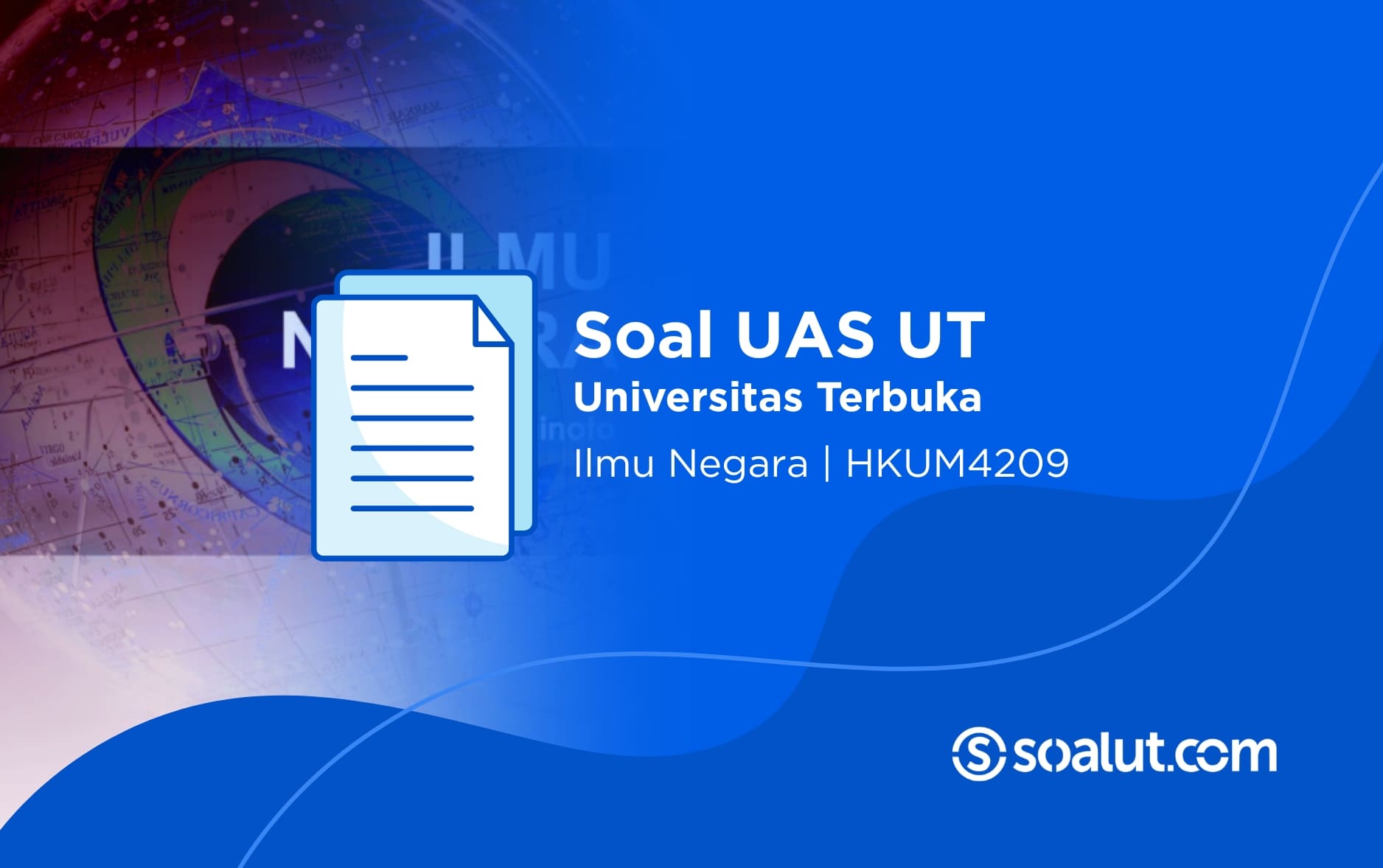 Soal UAS UT HKUM4209 Ilmu Negara dan Kunci Jawaban