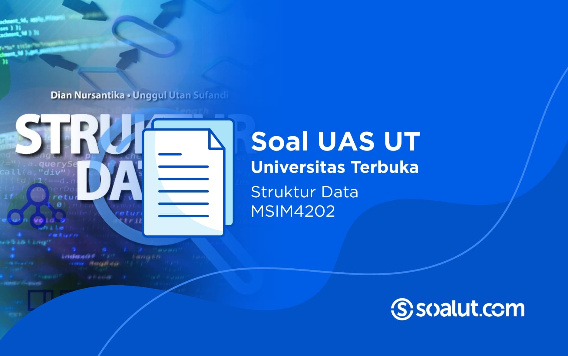 Soal UAS UT MSIM4202 Struktur Data dan Kunci Jawaban