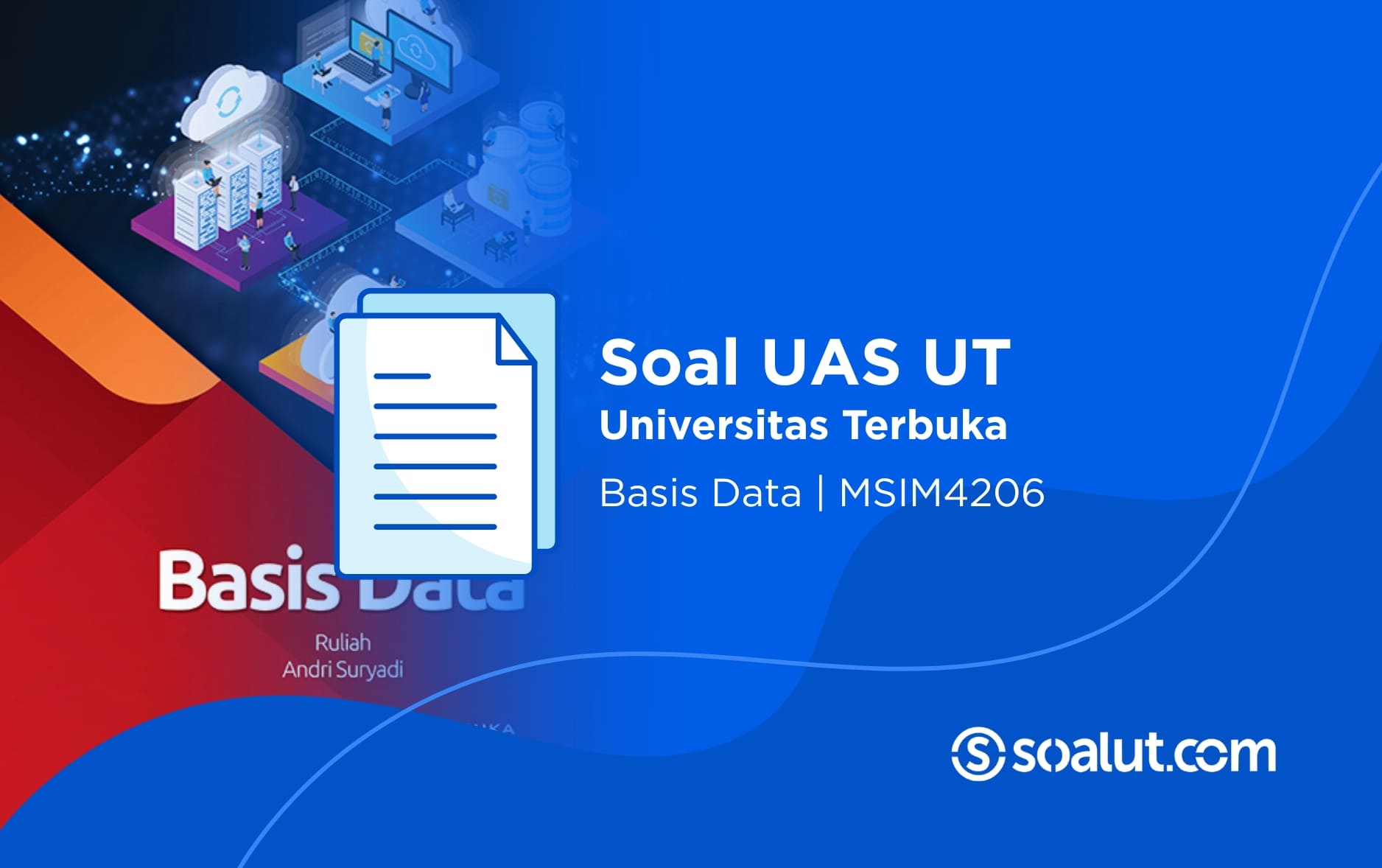 Soal UAS UT MSIM4206 Basis Data dan Kunci Jawaban