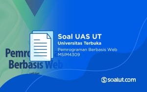 Soal UAS UT MSIM4309 Pemrograman Berbasis Web dan Kunci Jawaban