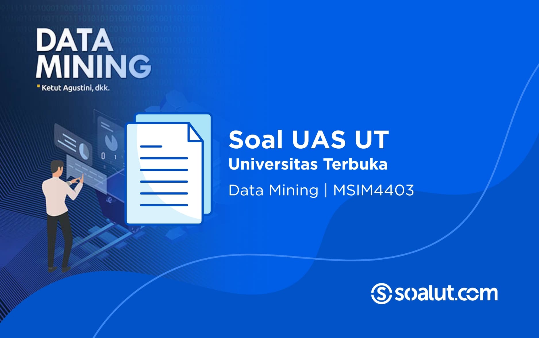 Soal UAS UT MSIM4403 Data Mining dan Kunci Jawaban