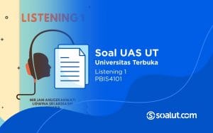 Soal UAS UT PBIS4101 Listening I dan Kunci Jawaban