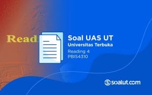 Soal UAS UT PBIS4310 Reading IV dan Kunci Jawaban
