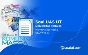 Soal UAS UT SKOM4315 Komunikasi Massa dan Kunci Jawaban