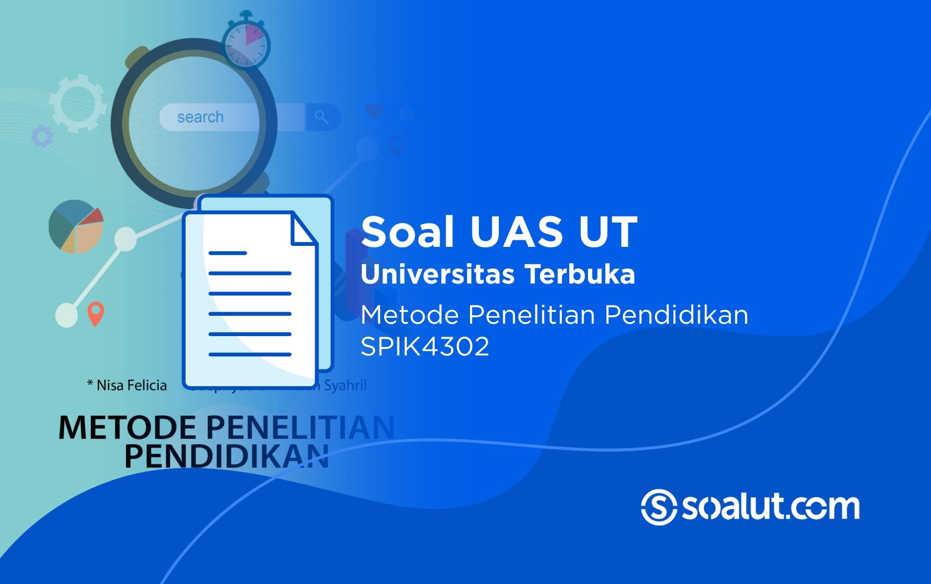Soal UAS UT SPIK4302 Metode Penelitian Pendidikan dan Kunci Jawaban
