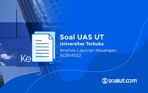 Soal UT ADBI4532 Analisis Laporan Keuangan