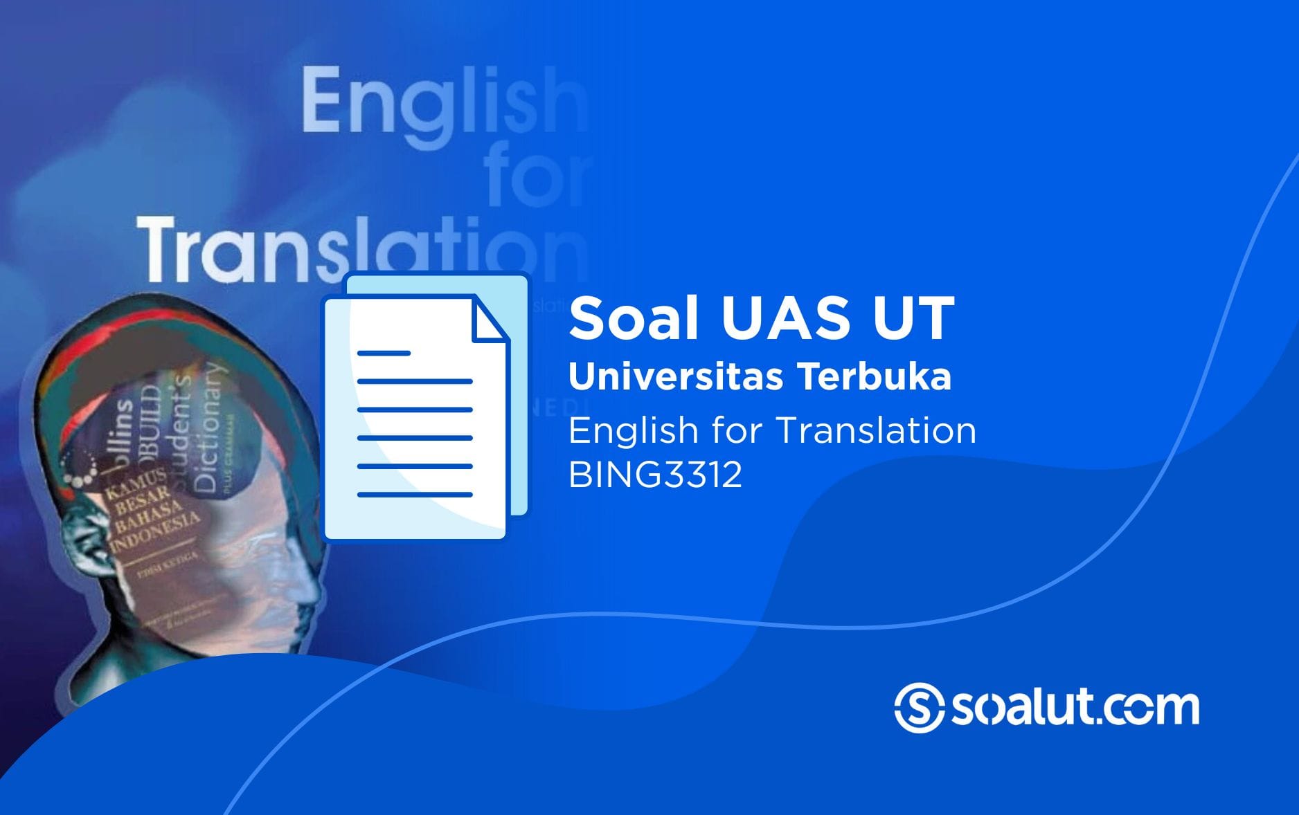 Soal UT BING3312 English for Translation