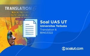 Soal UT BING3322 Translation 6