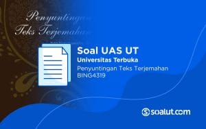 Soal UT BING4319 Penyuntingan Teks Terjemahan