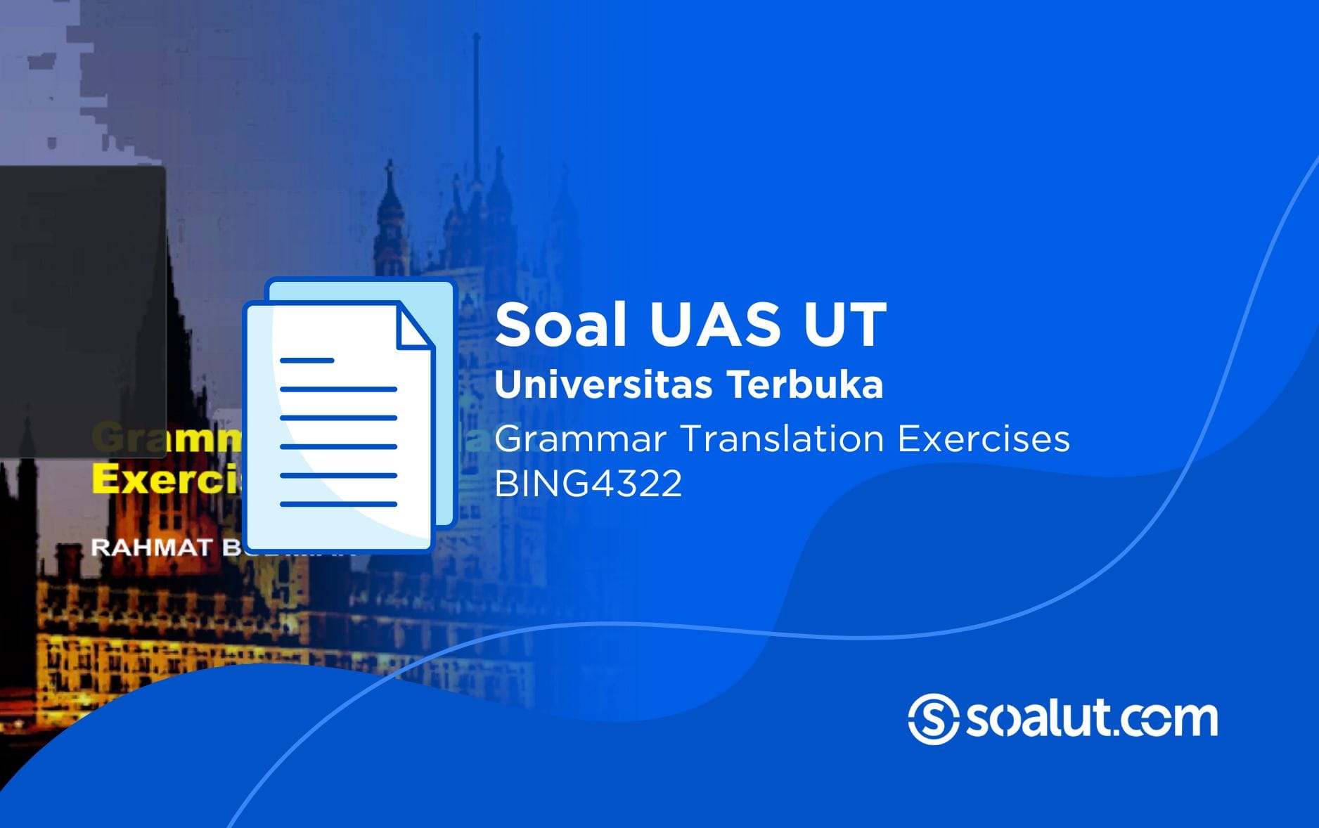 Soal UT BING4322 Grammar Translation Exercises