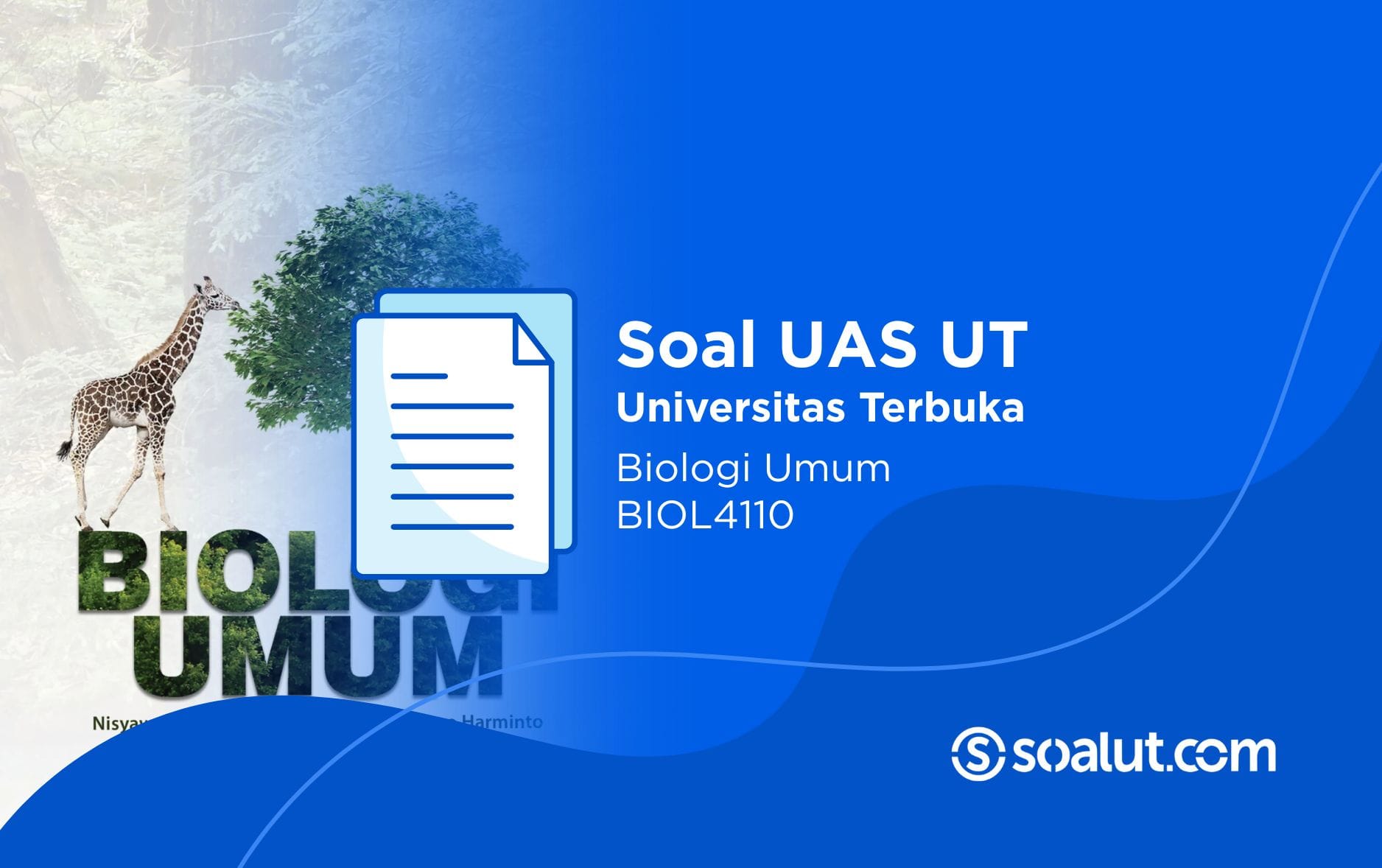 Soal UT BIOL4110 Biologi Umum