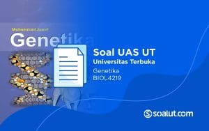 Soal UT BIOL4219 Genetika