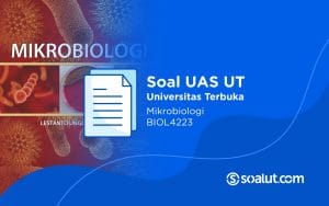 Soal UT BIOL4223 Mikrobiologi