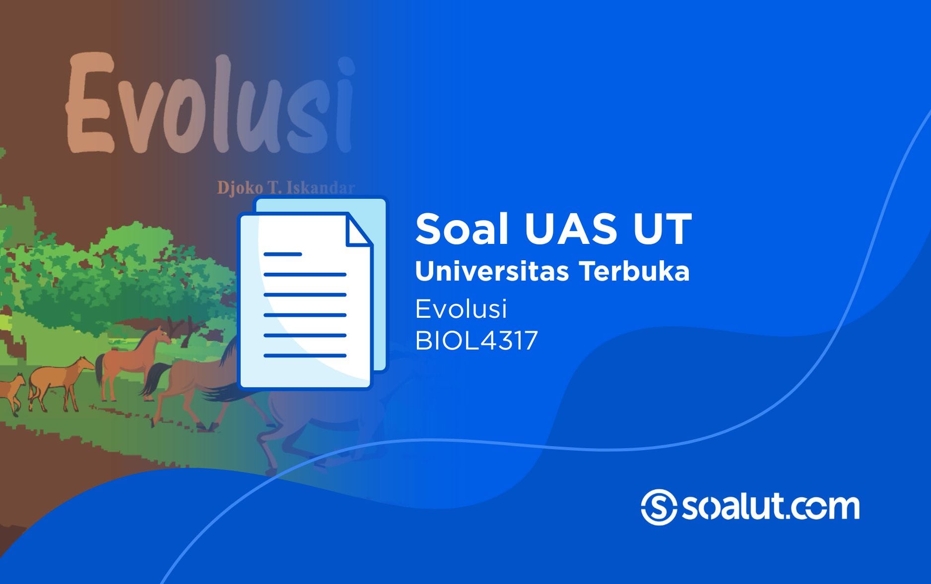 Soal UT BIOL4317 Evolusi