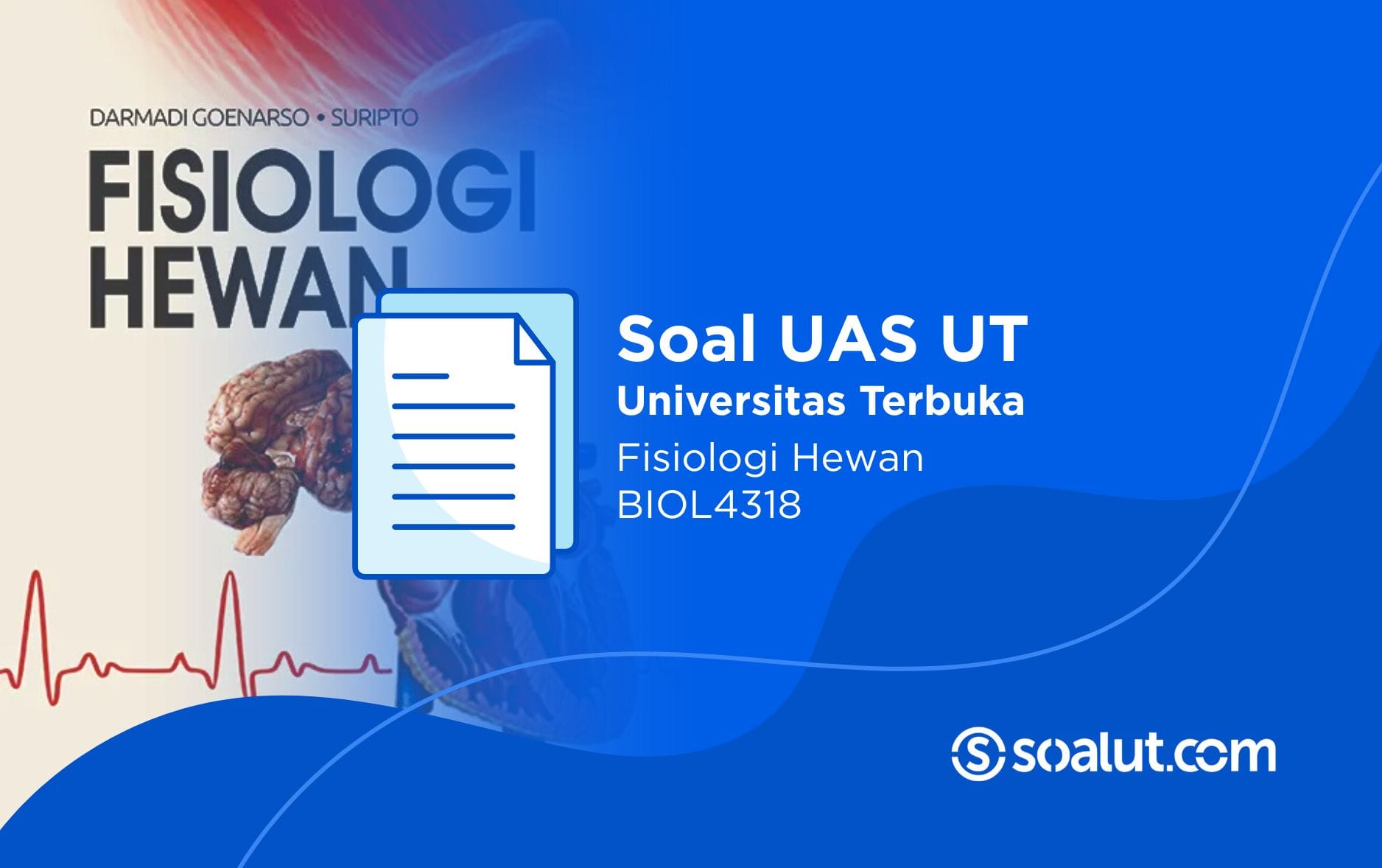 Soal UT BIOL4318 Fisiologi Hewan