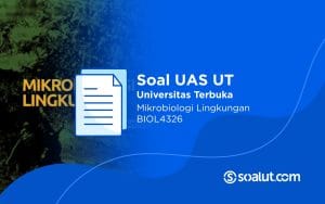Soal UT BIOL4326 Mikrobiologi Lingkungan