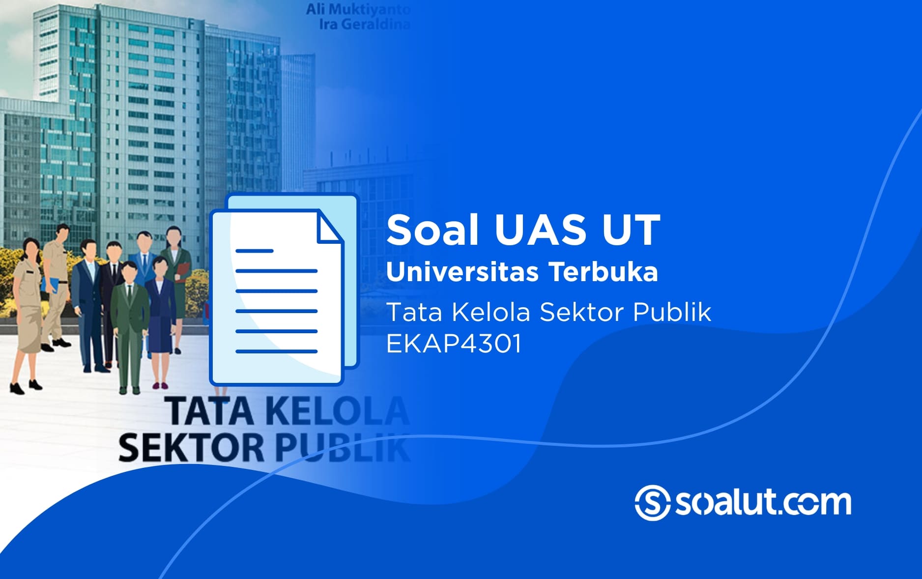 Soal UAS UT EKAP4301 Tata Kelola Sektor Publik dan Kunci Jawaban