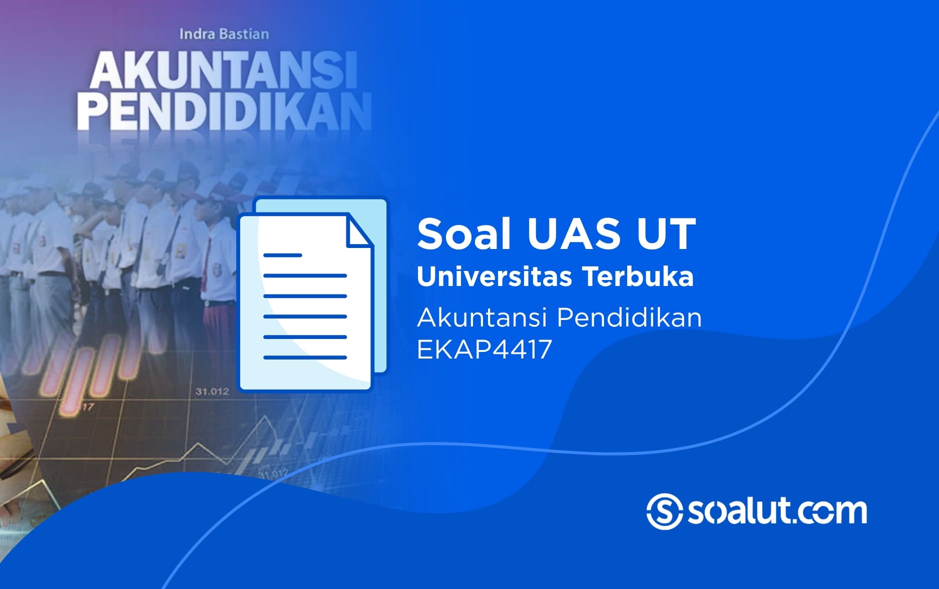Soal UAS UT EKAP4417 Akuntansi Pendidikan dan Kunci Jawaban