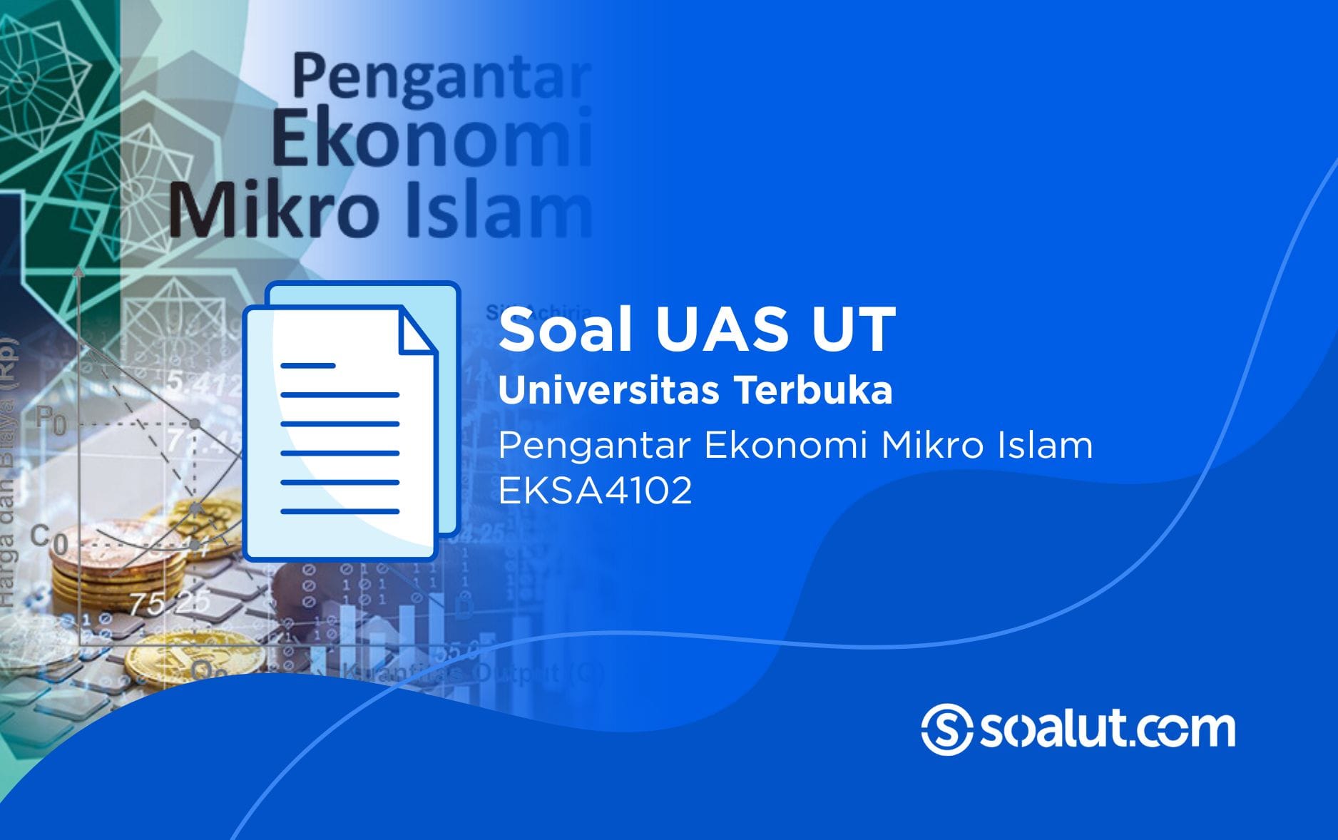 Soal UT EKSA4102 Pengantar Ekonomi Mikro Islam