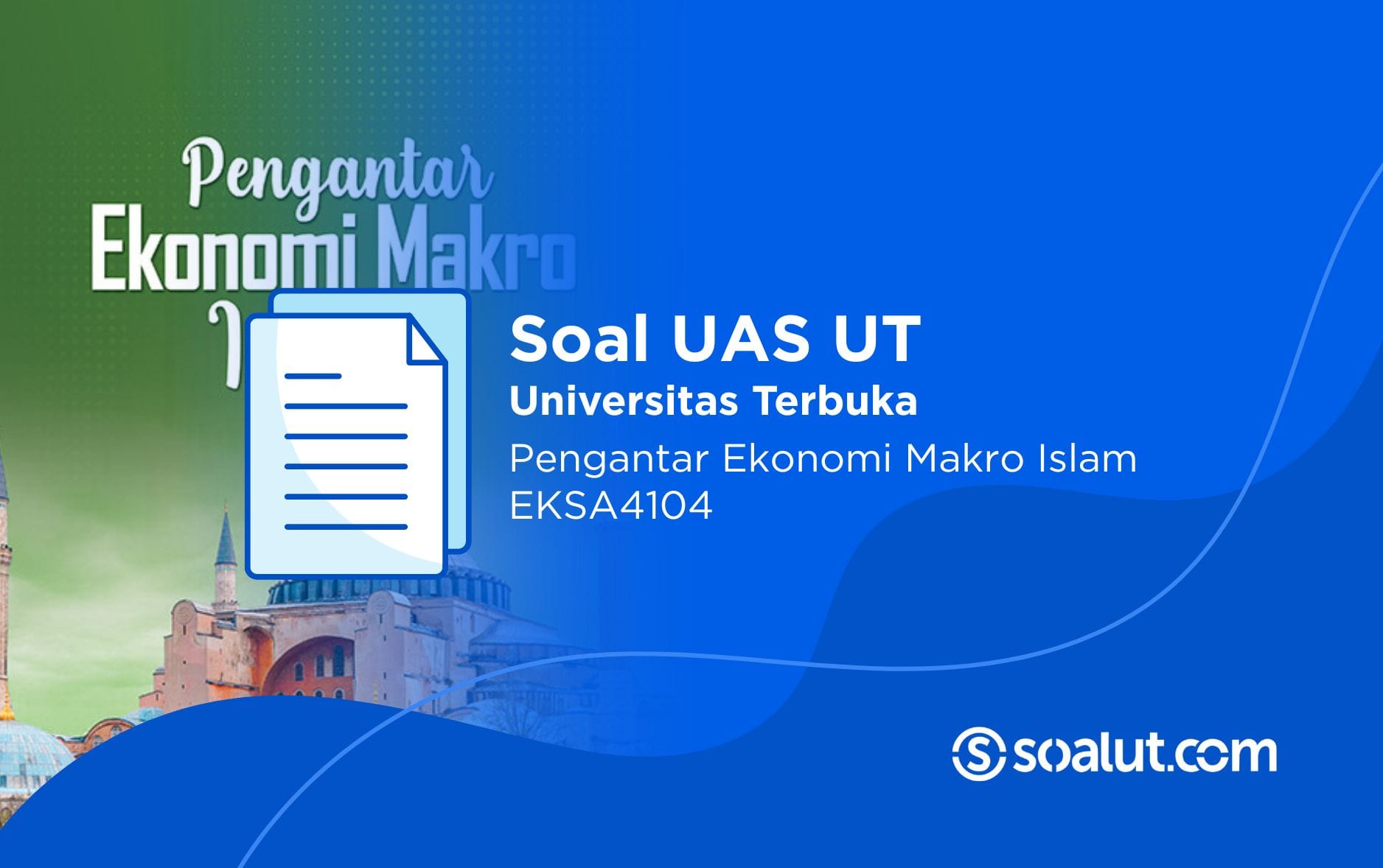 Soal UT EKSA4104 Pengantar Ekonomi Makro Islam