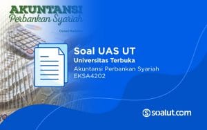 Soal UT EKSA4202 Akuntansi Perbankan Syariah