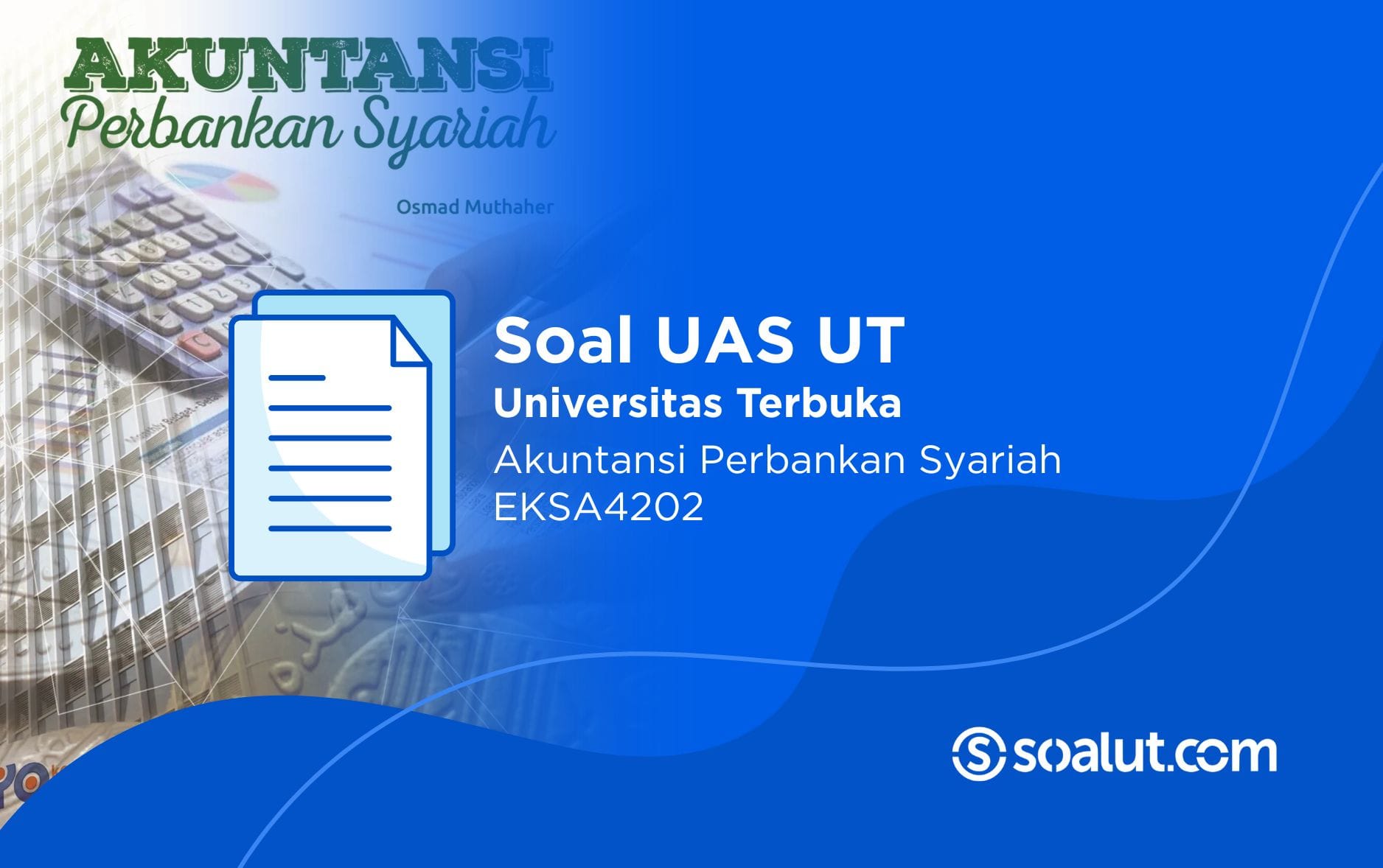 Soal UT EKSA4202 Akuntansi Perbankan Syariah
