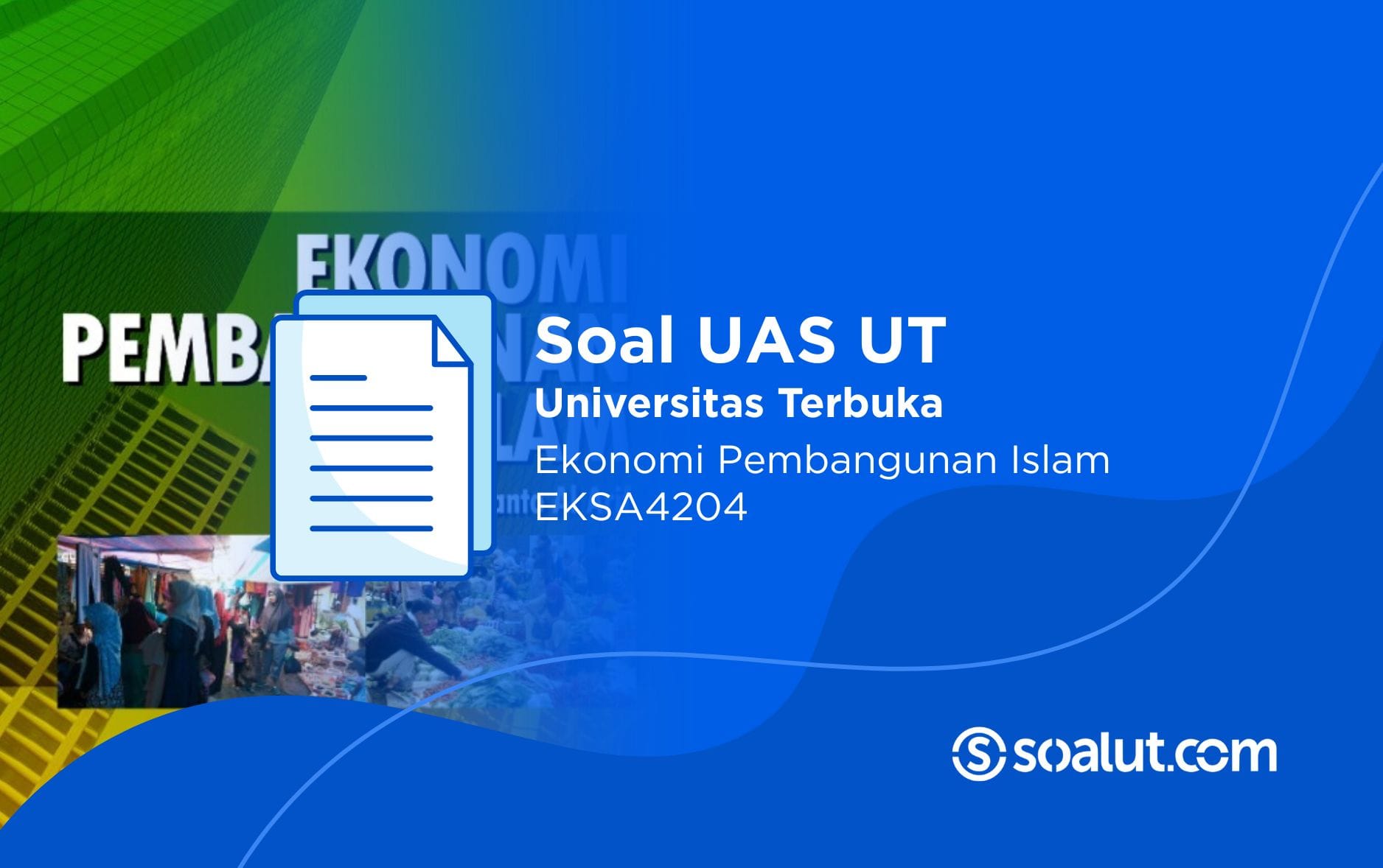 Soal UT EKSA4204 Ekonomi Pembangunan Islam