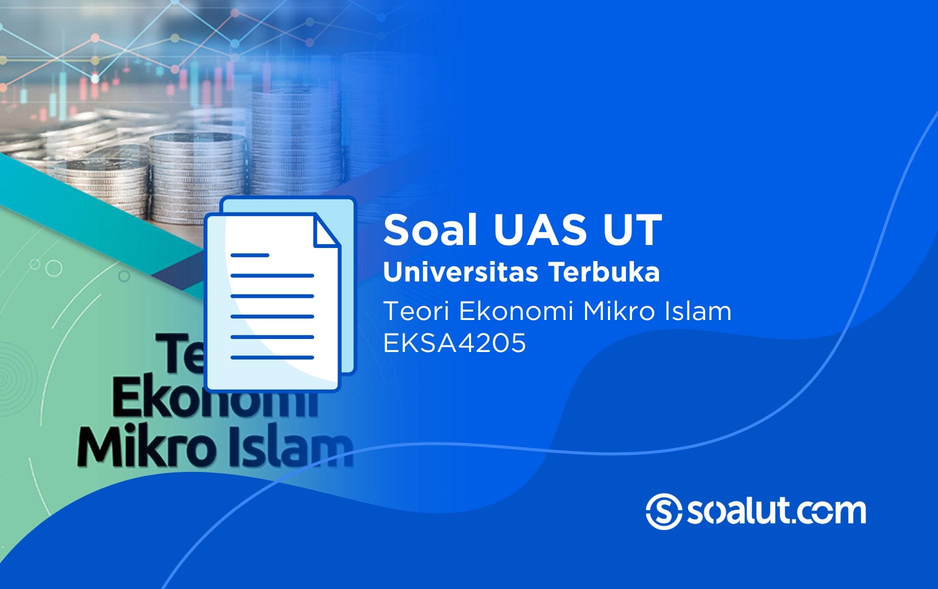 Soal UT EKSA4205 Teori Ekonomi Mikro Islam