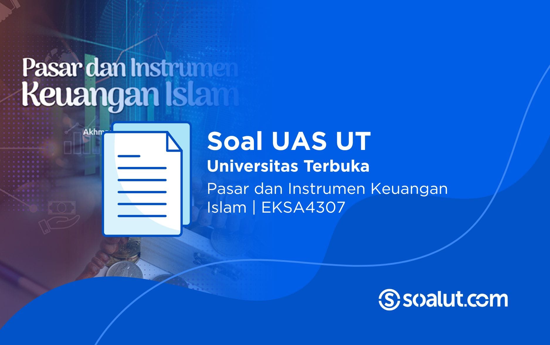 Soal UT EKSA4307 Pasar dan Instrumen Keuangan Islam