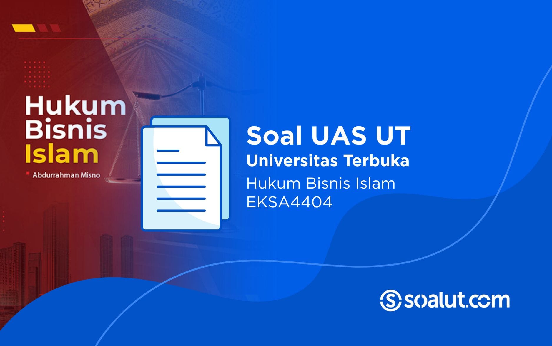 Soal UT EKSA4404 Hukum Bisnis Islam