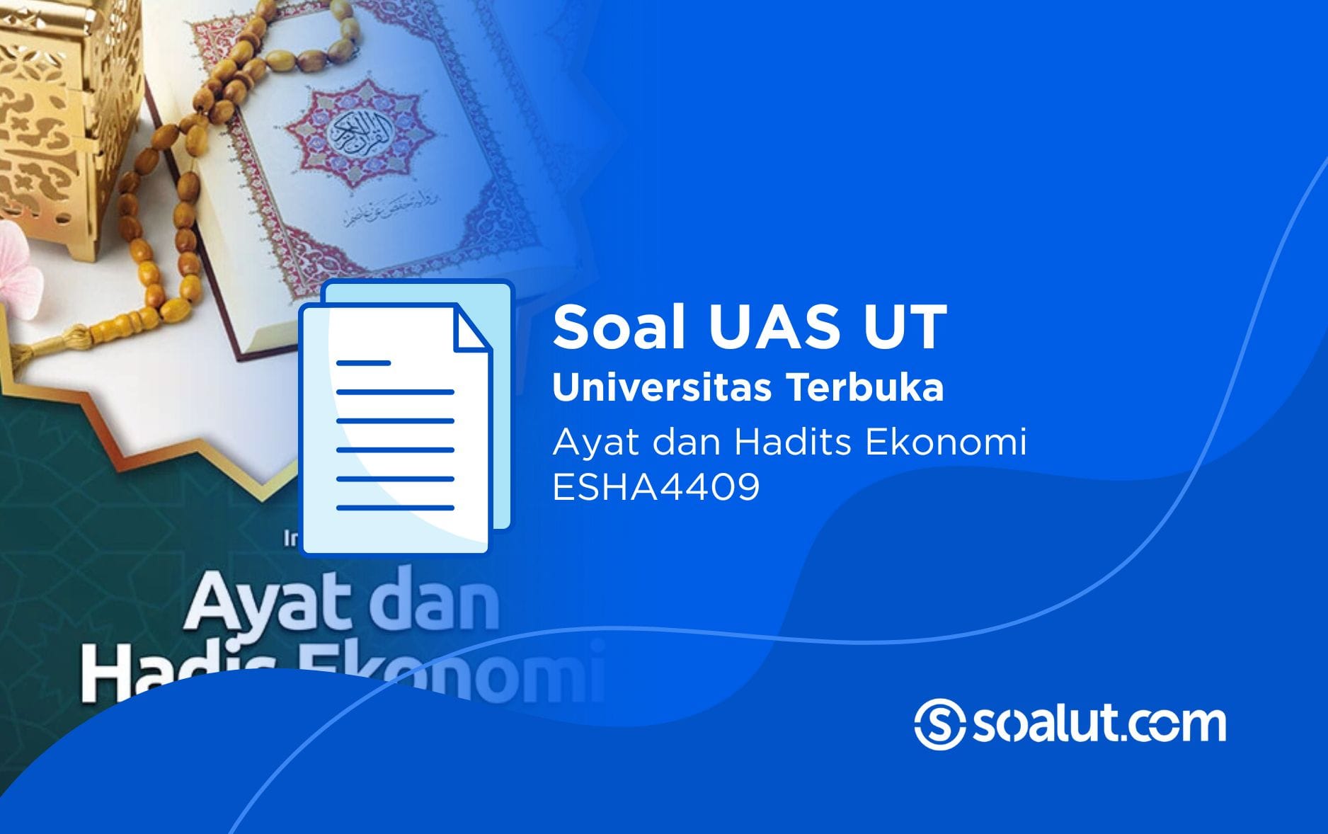 Soal UT ESHA4409 Ayat dan Hadits Ekonomi