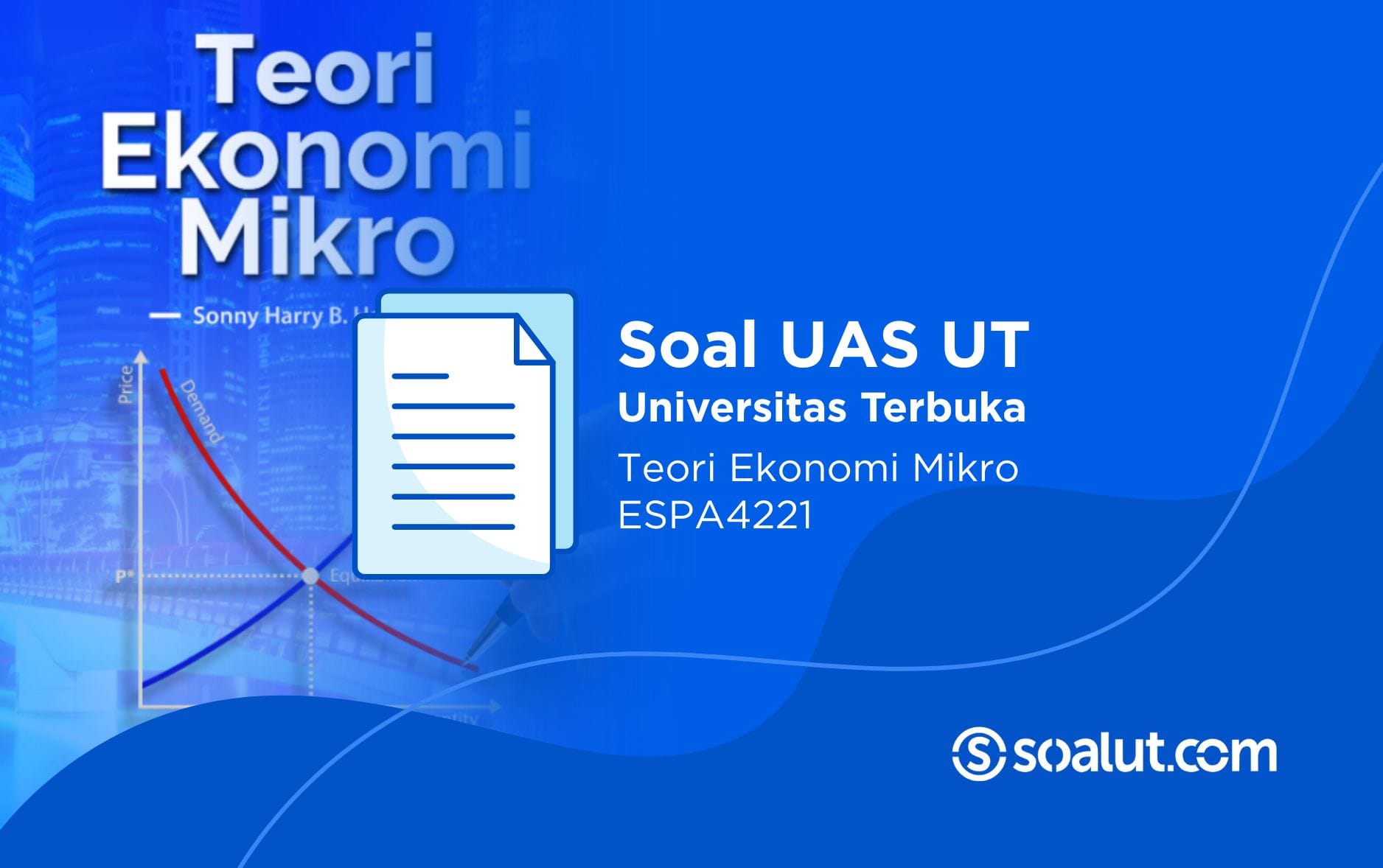 Soal UT ESPA4221 Teori Ekonomi Mikro