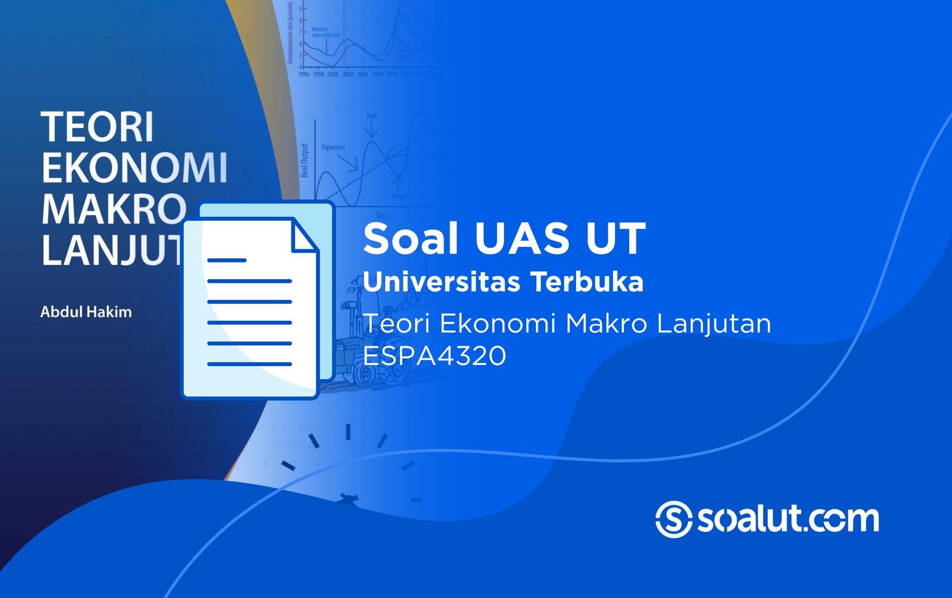 Soal UT ESPA4320 Teori Ekonomi Makro Lanjutan