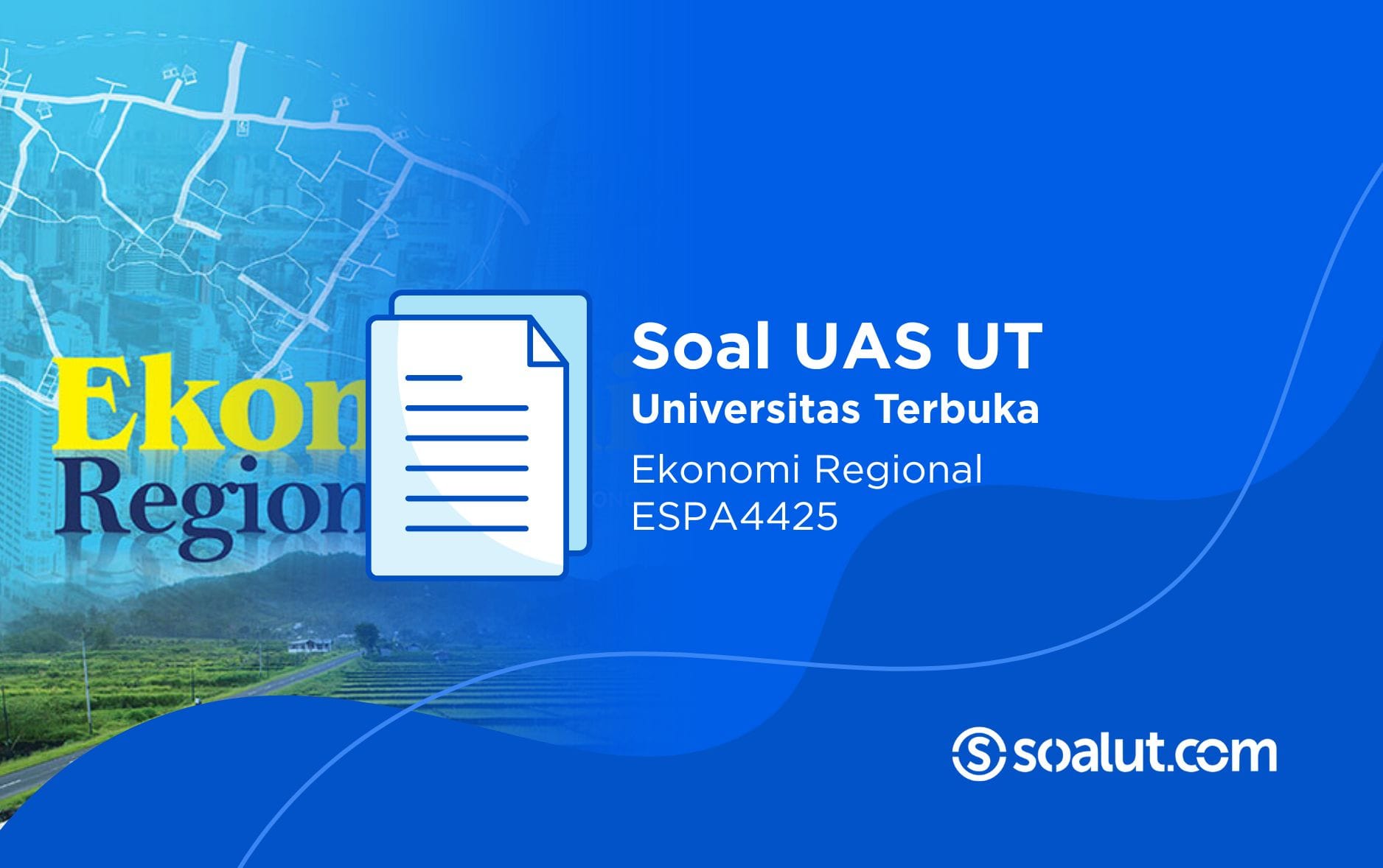 Soal UT ESPA4425 Ekonomi Regional