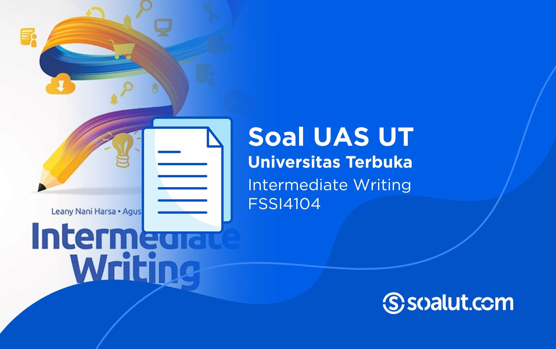 Soal UT FSSI4104 Intermediate Writing