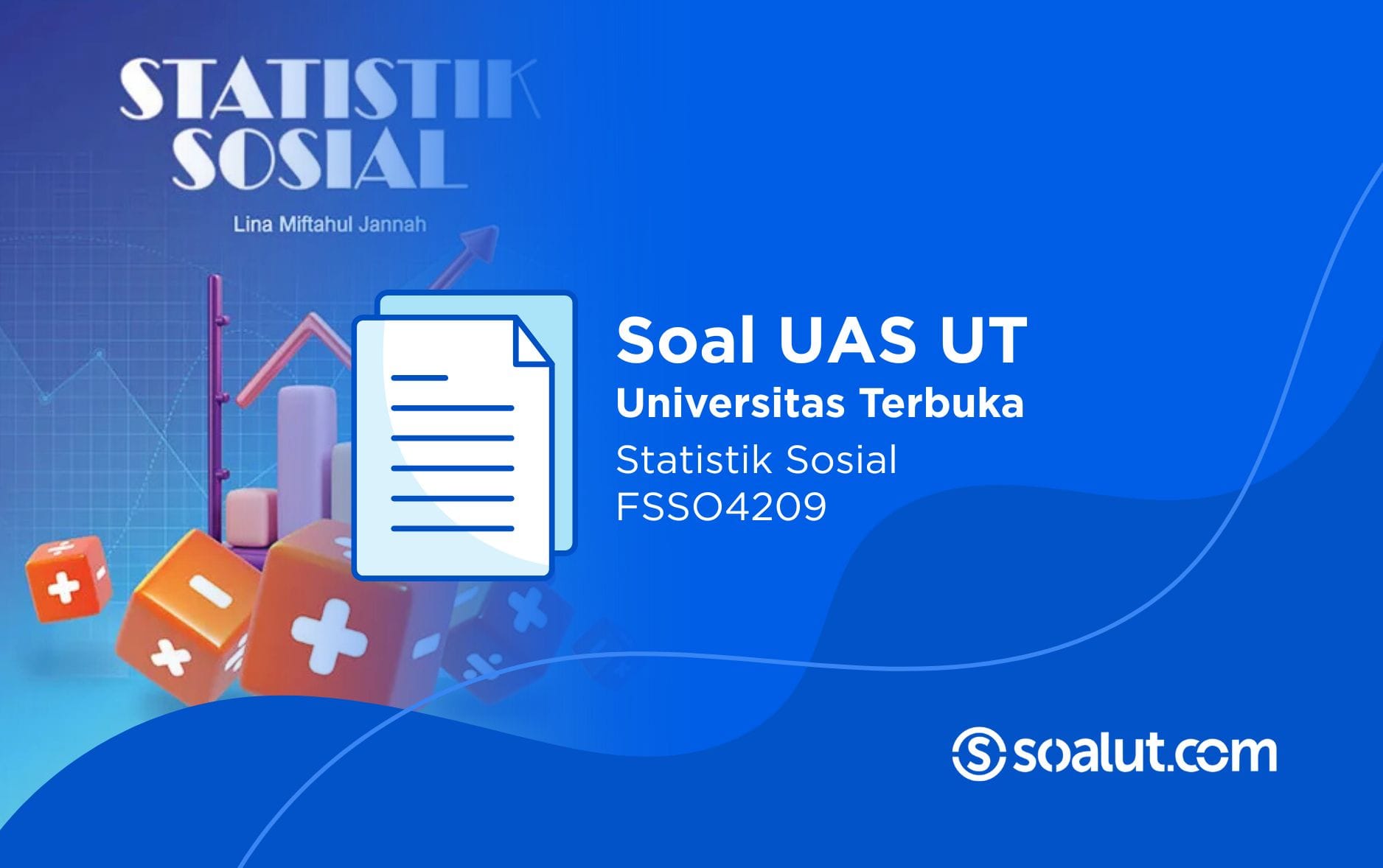 Soal UT FSSO4209 Statistik Sosial