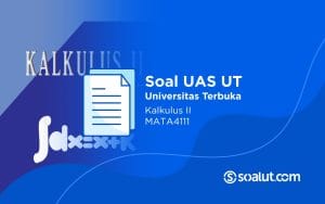 Soal UT MATA4111 Kalkulus II