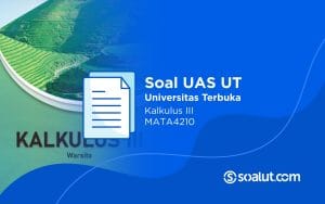 Soal UT MATA4210 Kalkulus III
