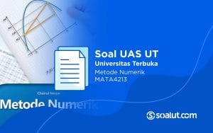 Soal UT MATA4213 Metode Numerik