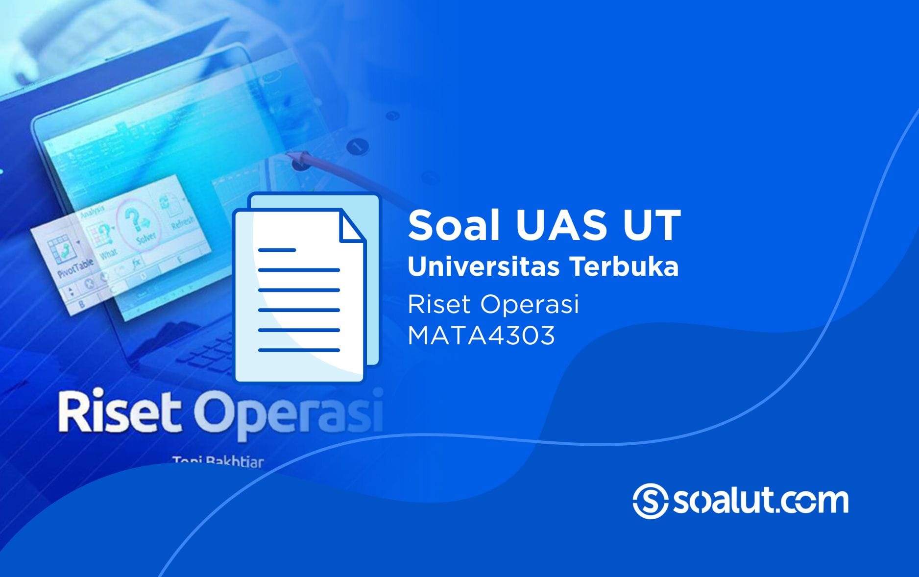 Soal UT MATA4303 Riset Operasi
