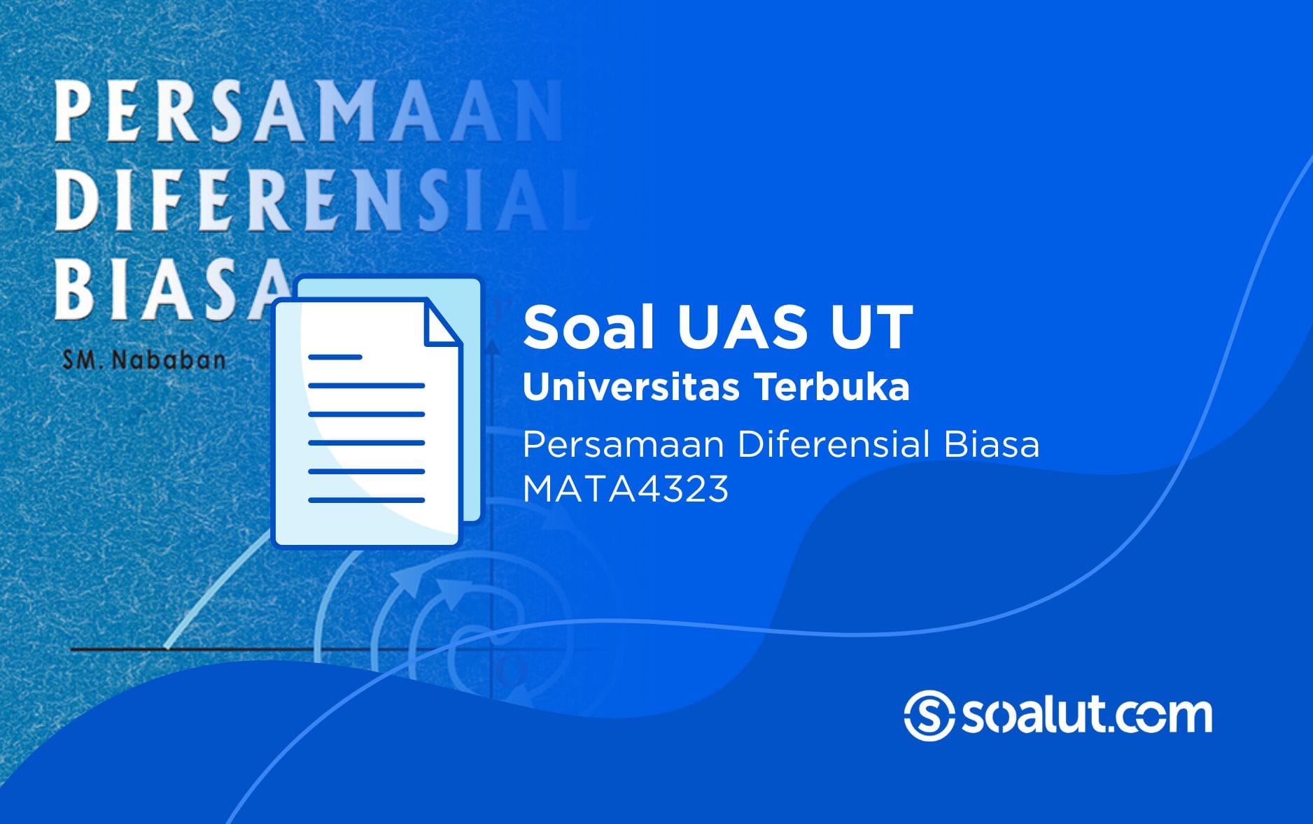 Soal UT MATA4323 Persamaan Diferensial Biasa