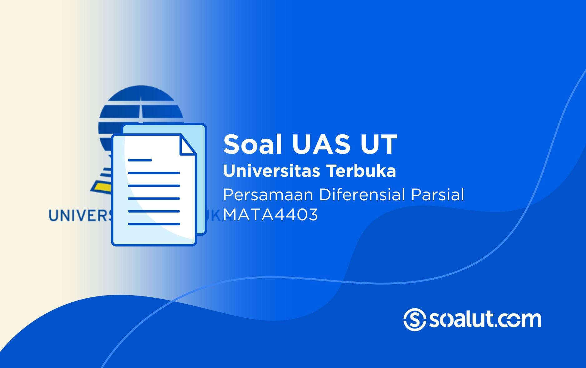 Soal UT MATA4403 Persamaan Diferensial Parsial