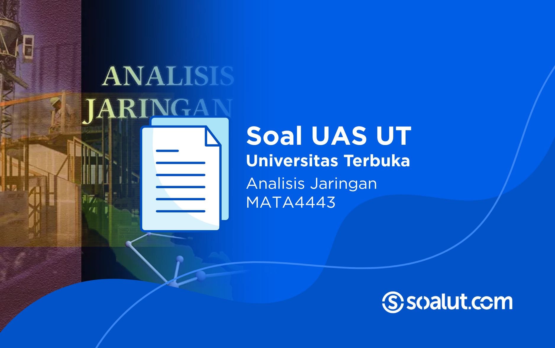 Soal UT MATA4443 Analisis Jaringan