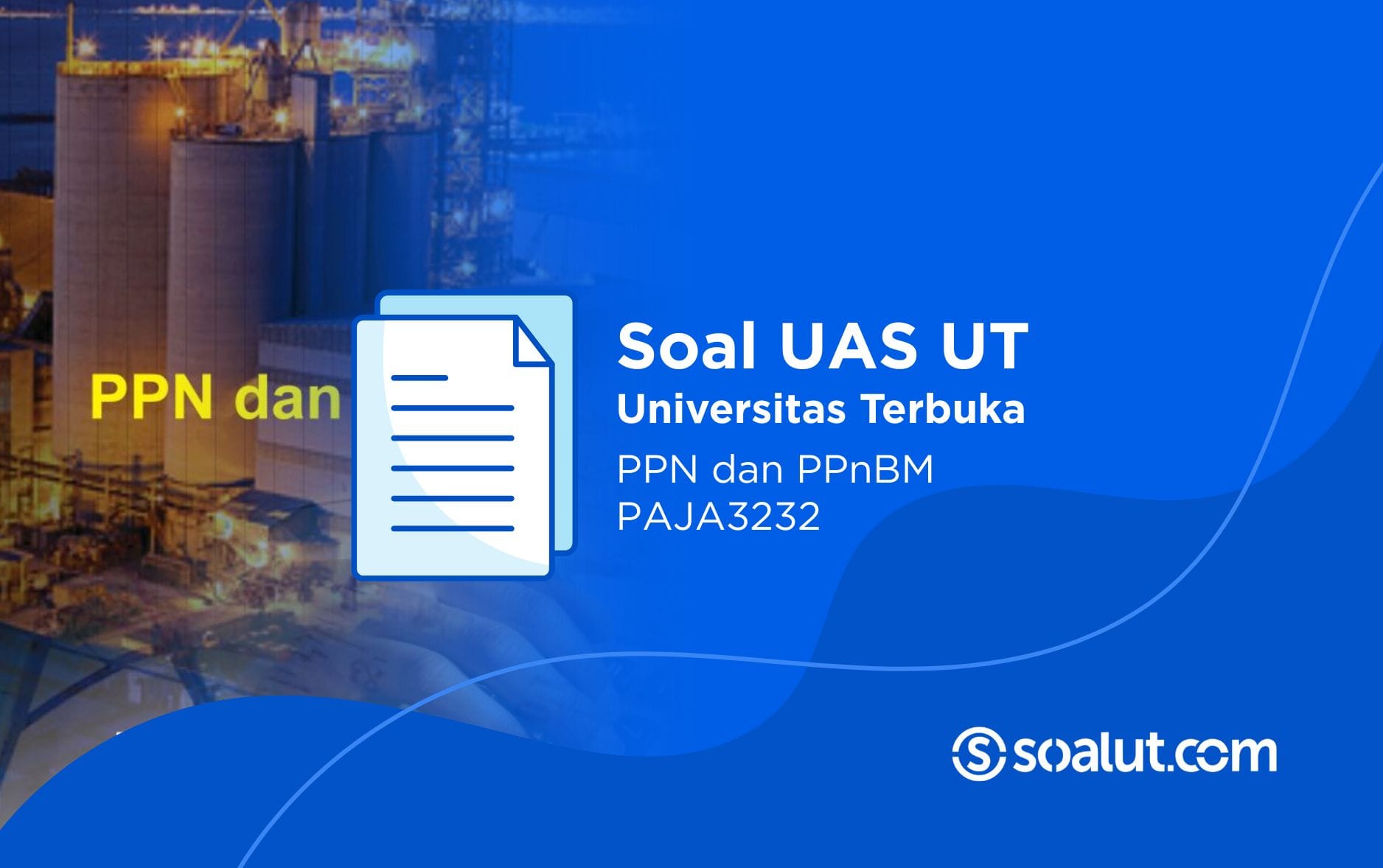 Soal UT PAJA3232 PPN dan PPnBM